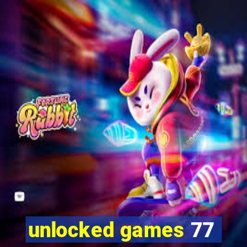 unlocked games 77